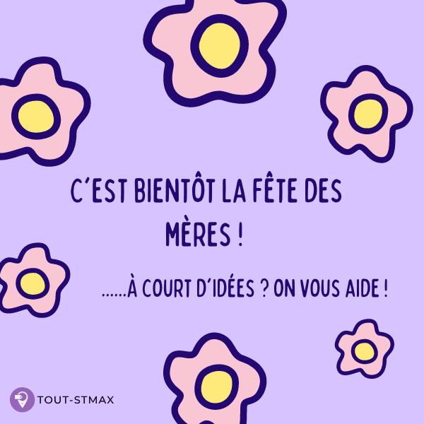 J-8 avant la fête des Mères !
