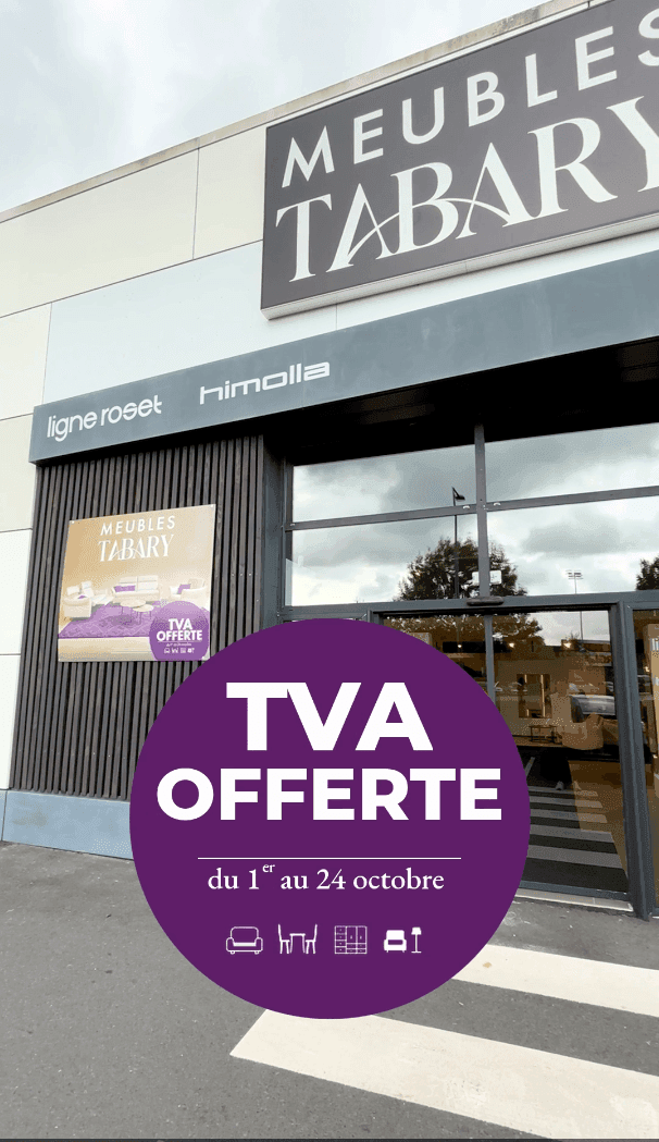 TVA offerte chez Meubles TABARY Saint-Maximin