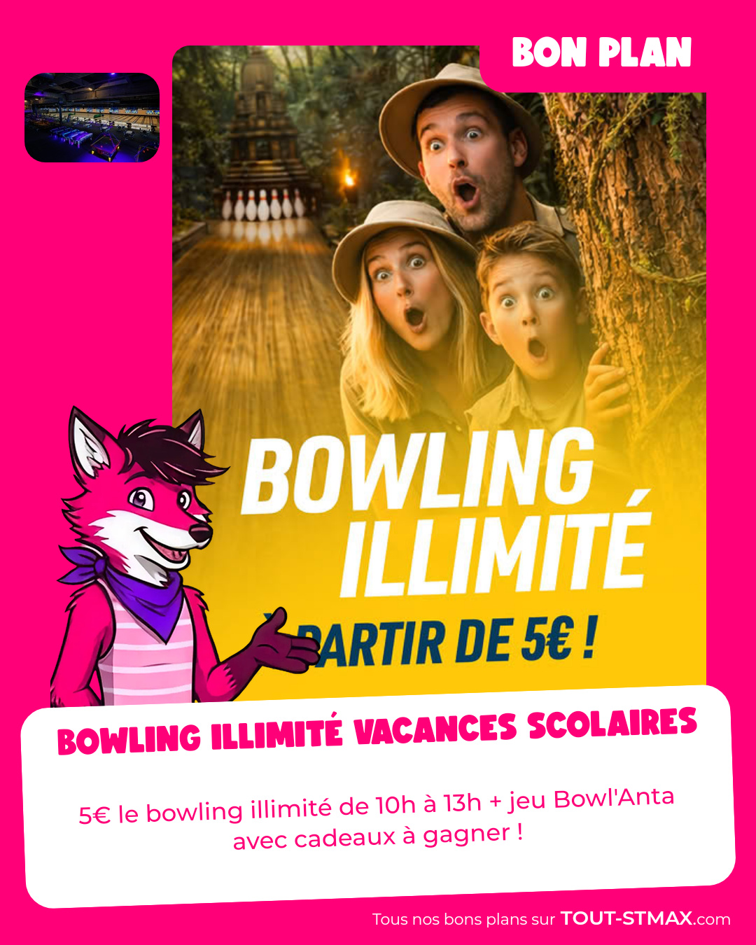 Bowling illimité vacances scolaires